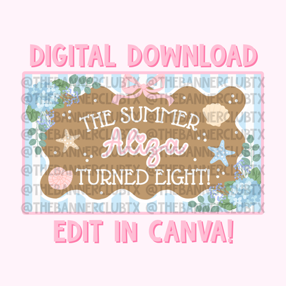 Summer I Turned Banner Template | Digital File