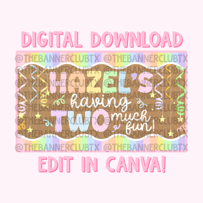 Two Much Fun Banner Template | Digital File