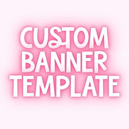 CUSTOM BANNER TEMPLATE | Digital File