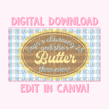 Butter than Ever Banner Template | Digital File
