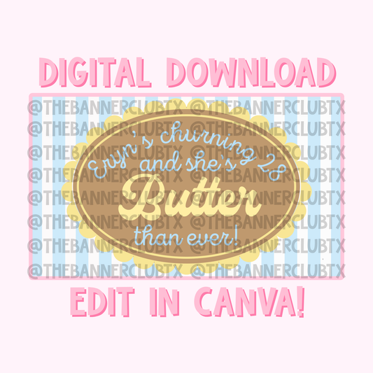Butter than Ever Banner Template | Digital File