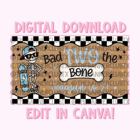 Bad Two The Bone Banner Template | Digital File
