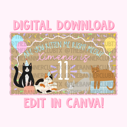 Are You Kitten Me Banner Template | Digital File