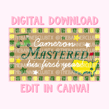Mastered First Year Banner Template | Digital File