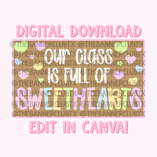 Our Class is Full of Sweethearts Banner Template | Digital File