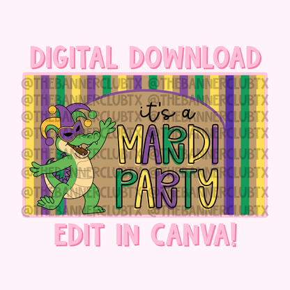 It’s a Mardi Party Banner Template | Digital File