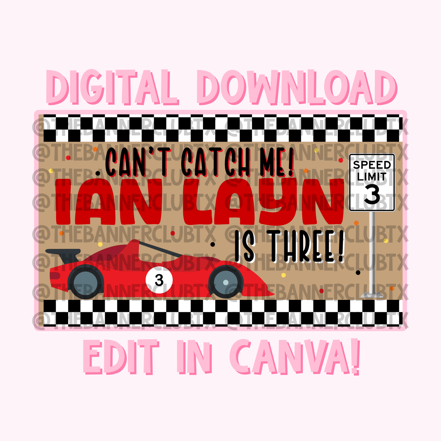 Can’t Catch Me I’m Three Banner Template | Digital File