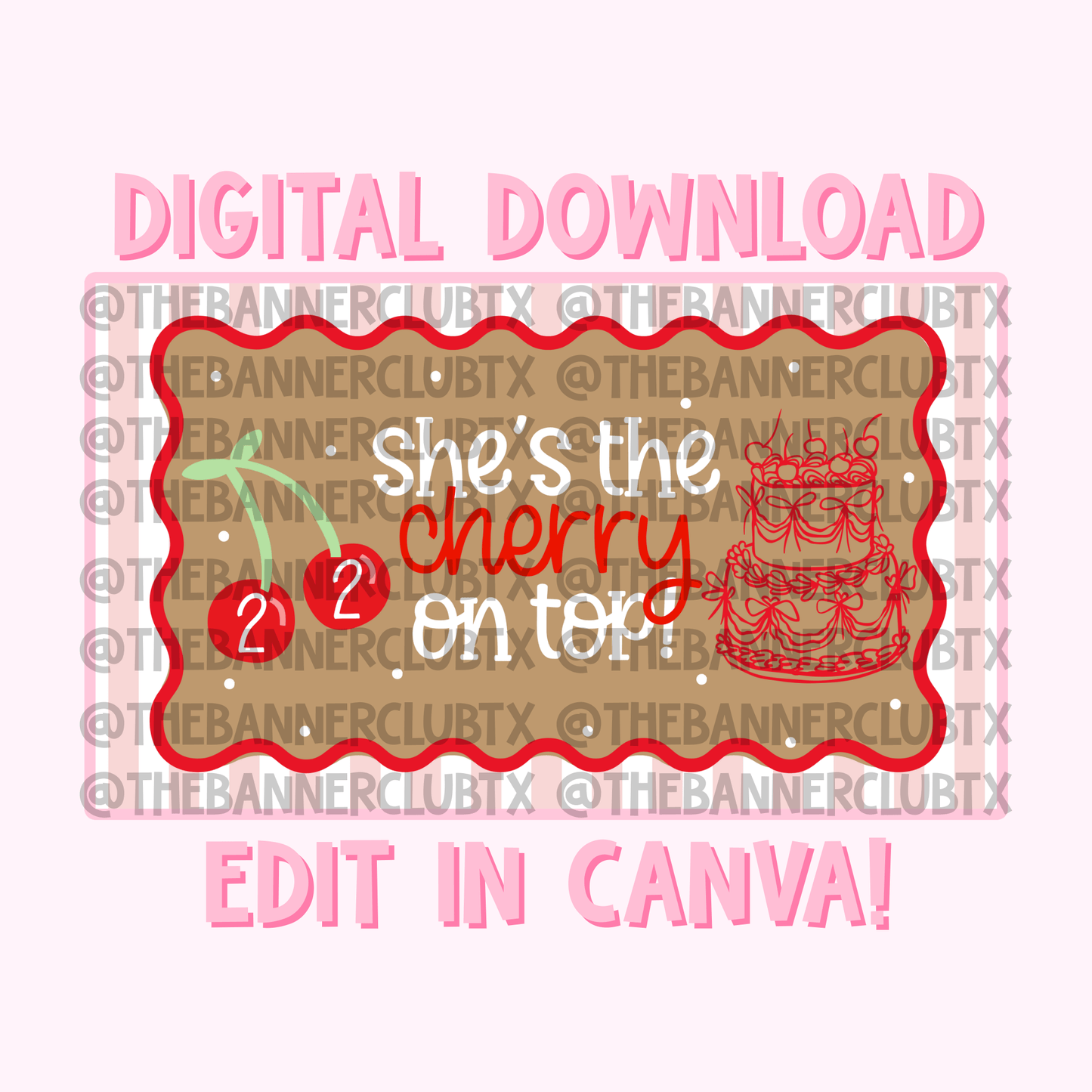 She’s the Cherry on Top Banner Template | Digital File