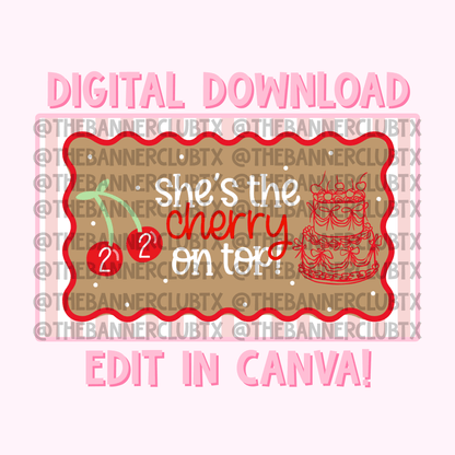 She’s the Cherry on Top Banner Template | Digital File