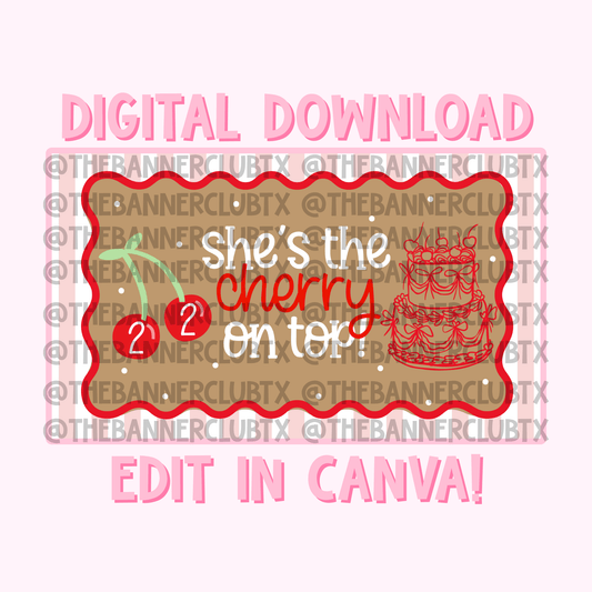 She’s the Cherry on Top Banner Template | Digital File