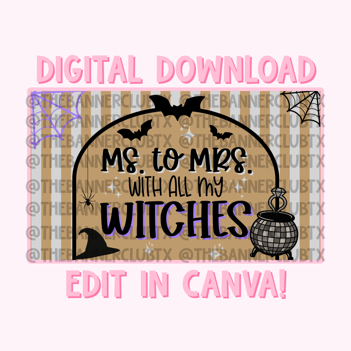 Ms to Mrs with my Witches Banner Template | Digital File