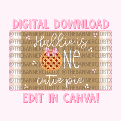 One Cutie Pie Banner Template | Digital File