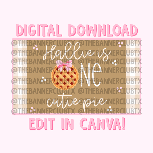 One Cutie Pie Banner Template | Digital File